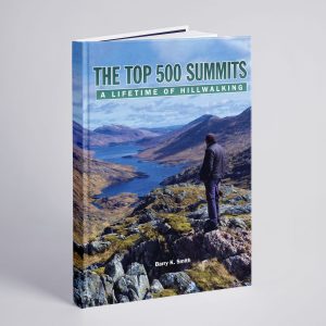 The Top 500 Summits: A Lifetime of Hillwalking by Barry Smith